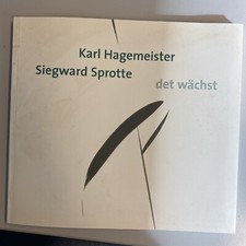 Karl Hagemeister Siegwart Sprotte Det wächst Ausstellungskatalog 2001 Kunst & Na
