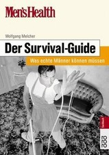 Mens Health: Der Survival-Guide. Was echte Männer ... | Buch | Zustand sehr gut
