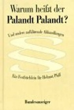 Warum heisst der Palandt Palandt?