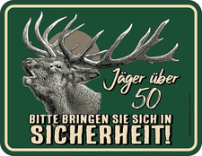 Blechschild 50. Geburtstag Vorsicht Jäger über 50 Deko