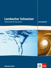 Lambacher Schweizer Leistungskurs. Ausgabe Rheinland-Pfalz. Schülerbuch 11-13