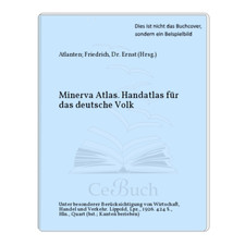 Atlanten; Friedrich, Dr. Ernst (Hrsg.): Minerva Atlas. Handatlas für das ...