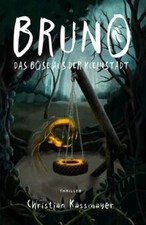 Bruno: Das Böse aus der