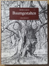 Henri Ulrich - Baumgestalten.  Verlag Urachhaus 1984.