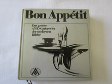 Bon Appetit Kochbuch Das Große AMC Garbrevier der modernen Küche AMC  Anleitung