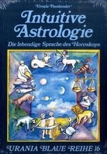 Intuitive Astrologie: Die