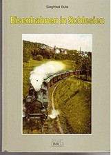 Eisenbahnen in Schlesien Buch Bufe-Fachbuch-Verlag