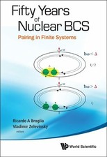 Fifty Years of Nuclear BCS: Pairing Buch World Scientific Publishing Co Pte Ltd