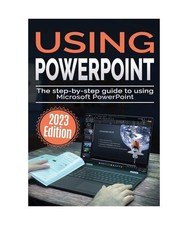 Using Microsoft PowerPoint -