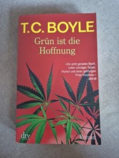 T.C. Boyle Grün Ist Die Hoffnung