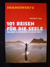 P1   101 Reisen für die Seele Relaxen & Geniessen in aller Welt 2011  Iwanowski