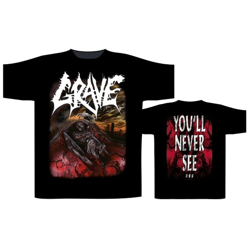 Grave you never see - -,