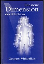 Georgos Vithoulkas: Die neue Dimension der Medizin | Buch | Zustand gut