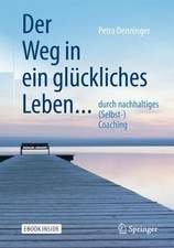 Der Weg in ein glckliches