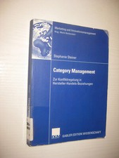 Category Management Zur Konfliktregulierung in Hersteller-Handels-Beziehungen