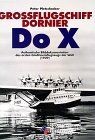 Großflugschiff dornier x - großflugschiff,