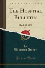 The Hospital Bulletin, Vol 4
