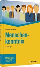Menschenkenntnis (Haufe TaschenGuide) Gessner, Martina: