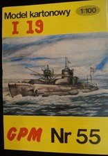GPM Nr 55    Japanisches U-Boot   "I-19"   1. Auflage  1:100