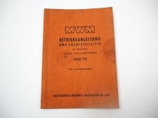 MWM AKD 112 E Z Dieselmotor Betriebsanleitung Bedienung Ersatzteilliste 1955