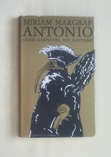 Altes Buch "ANTONIO oder Karneval mit Soutane" Miriam Margraf DDR 1988 Biografie