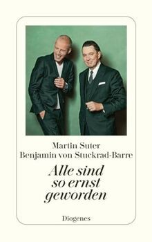Alle sind ernst - alle, geworden