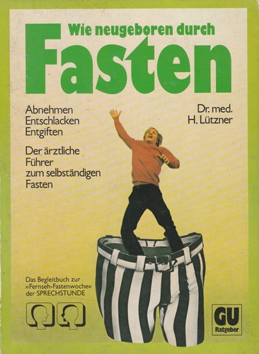 Wie neugeboren durch - , fasten