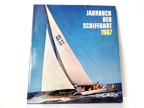 Jahrbuch der schiffahrt 1967 - jahrbuch,