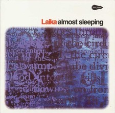 Laika – Almost Sleeping