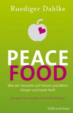 Peace Food von Ruediger Dahlke Gräfe Unzer Ernährung vegane Rezepte HC Deutsch
