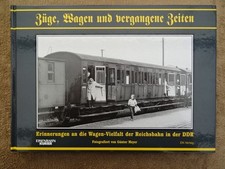 Züge, Wagen und vergangene Zeiten Günter Meyer EK-Verlag 978-3-88255-295-9 