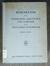Mitscherlich Bodenkunde für Landwirte Forstwirte Gärtner Bodenuntersuchung 1949