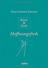Kurz  Gott - Hoffnungsfroh by Eckstein, Hans-Joachim | Book | condition good