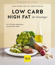 Low Carb High Fat für Einsteiger In 4 Wochen abnehmen mit der Keto-Diät Vormann,