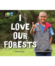 I Love Our Forests, Carol Greene
