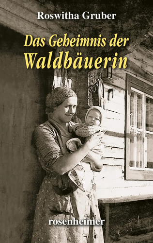Das geheimnis der waldbäuerin - geheimnis,