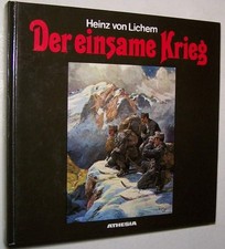 Gebirgskrieg 1915-1918 Alpen