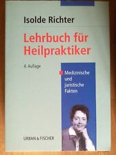 Lehrbuch für Heilpraktiker Isolde Richter Medizinische und juristische Fakten