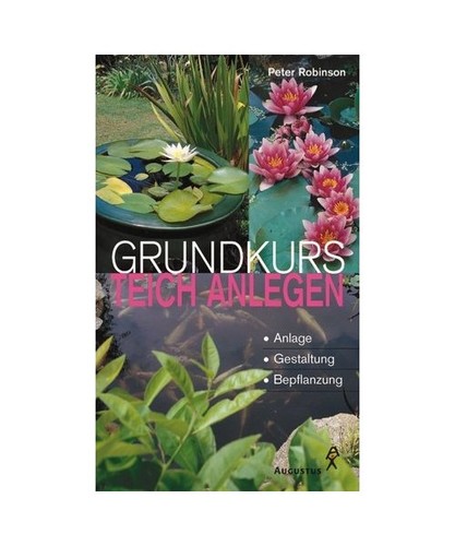 Grundkurs teich anlegen - grundkurs,