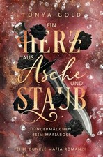 Ein Herz aus Asche und Staub: Kindermädchen beim Mafiaboss Buch tolino media
