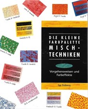 Die kleine Farbpalette – Mischtechniken – Ian Sidaway