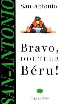 Bravo docteur béru - béru, !