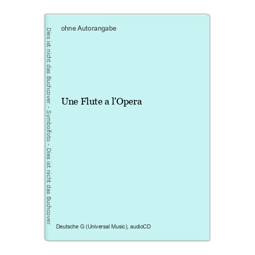 Une flute opera - flute, l'opera