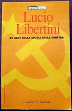 Lucio Libertini. 50 Jahre