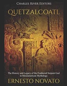 Quetzalcoatl the history and - history,