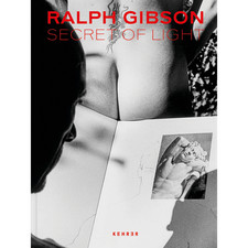 Ralph Gibson: Secret of Light