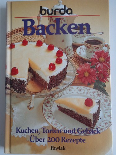 Burda backen kuchen - kuchen, torten