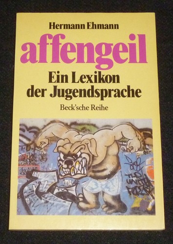 Affengeil ein lexikon - -, der