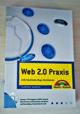 Web 2.0-Praxis - inkl. Starterkit auf CD: AJAX, Newsfeeds, Blogs, Microformats 