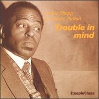 Shepp archie trouble in mind - shepp,